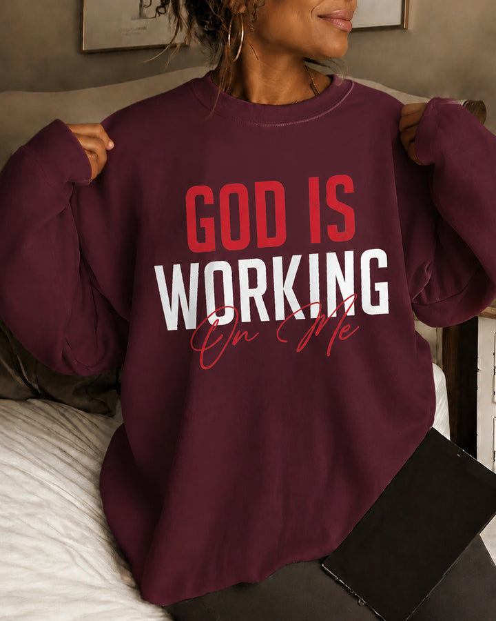 Women's God Is Working On Me Round Neck Sweatshirt