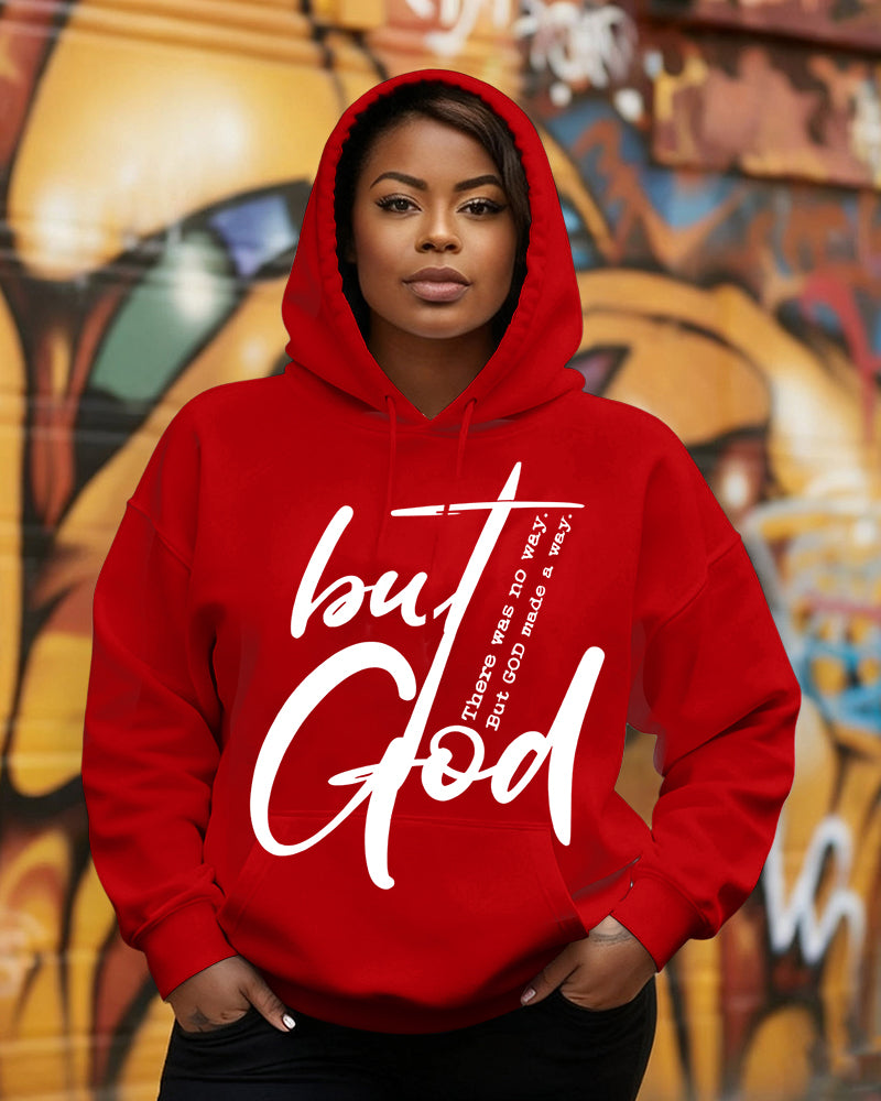 There Was No Way But God Made A Way Long Sleeve Hoodies