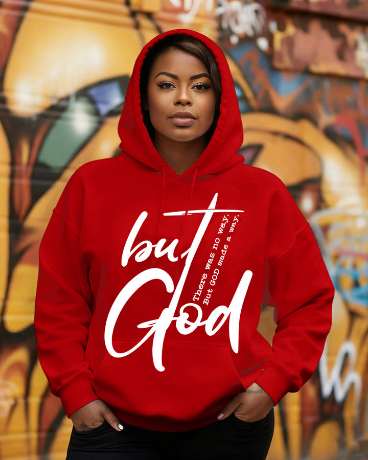 There Was No Way But God Made A Way Long Sleeve Hoodies