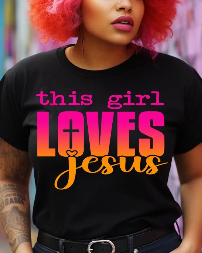 This Girl Loves Jesus 100% Cotton Crew Neck Short Sleeve Tshirt