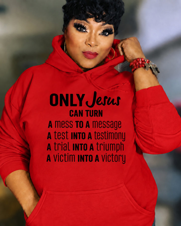 Only Jesus Can Turn Cotton Long Sleeve Hoodies