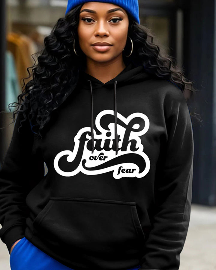 Faith Over Fear Print Long-sleeved Hoodies