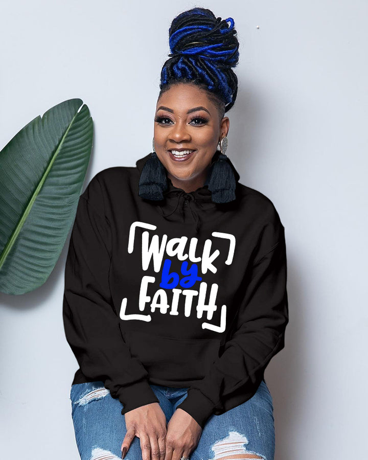 Walk By Faith Long Sleeve Hoodies