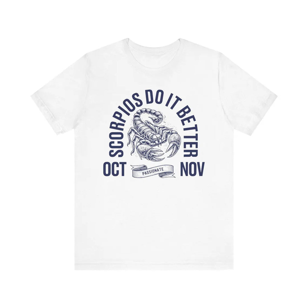 Scorpios Do It Better Crew Neck Short Sleeve Cotton T-Shirt