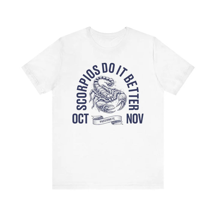Scorpios Do It Better Crew Neck Short Sleeve Cotton T-Shirt