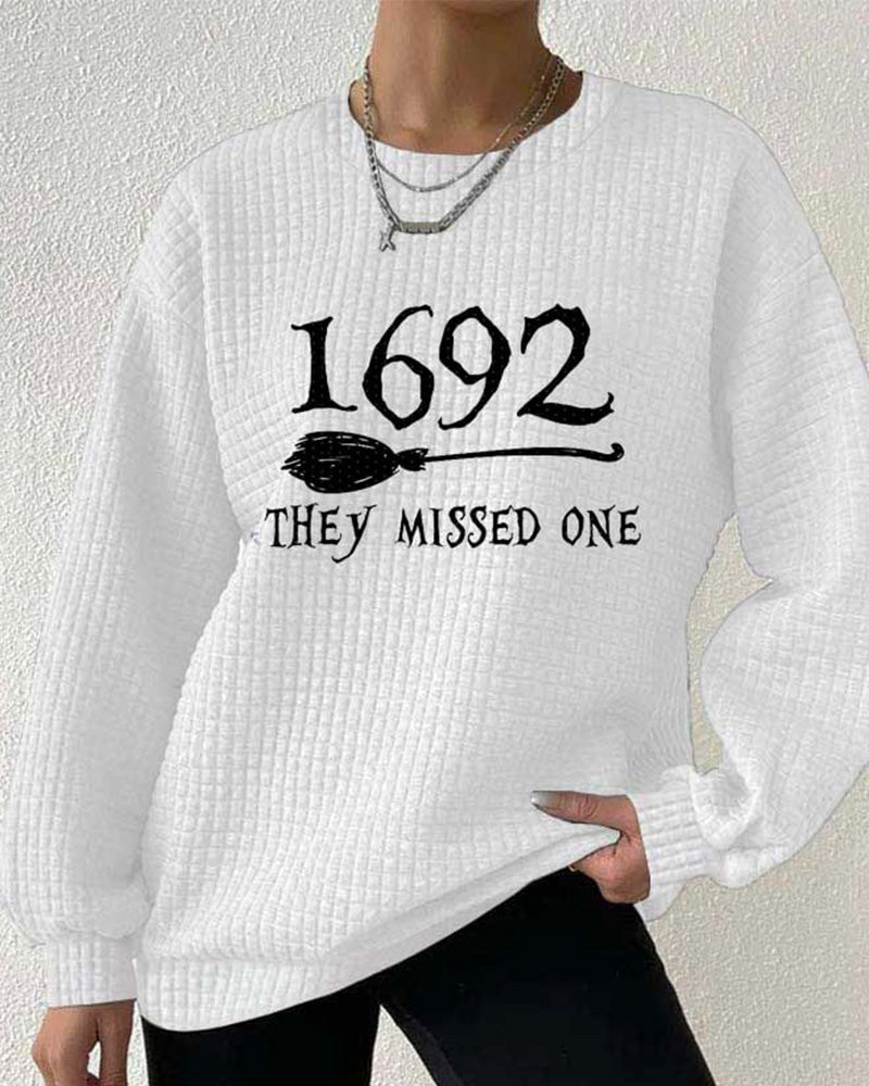 Women's 1692 They Missed One Salem Witch Print Waffle Sweatshirt