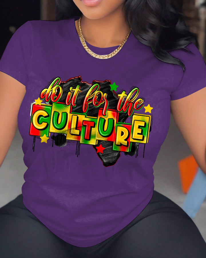 100% Cotton Do It for The Culture Sublimation Design Crew Neck Short Sleeve Tshirt