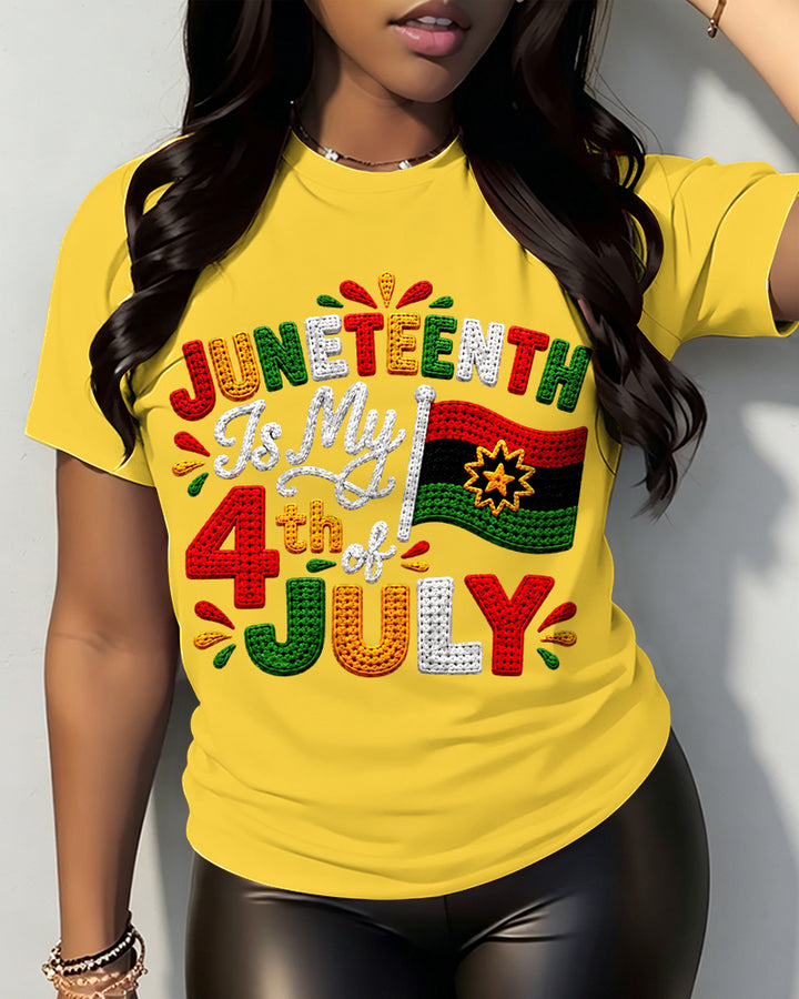 100% Cotton Juneteenth Is My 4th Of July Crew Neck Short Sleeve Tshirt