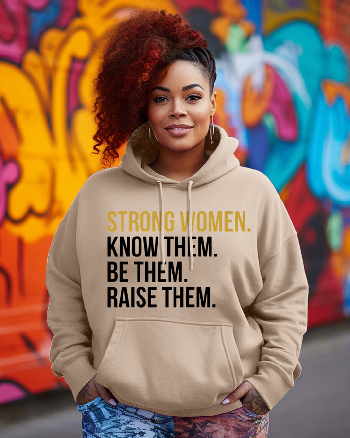 Strong Women Know Them Be Them Raise Them Long Sleeve Hoodies