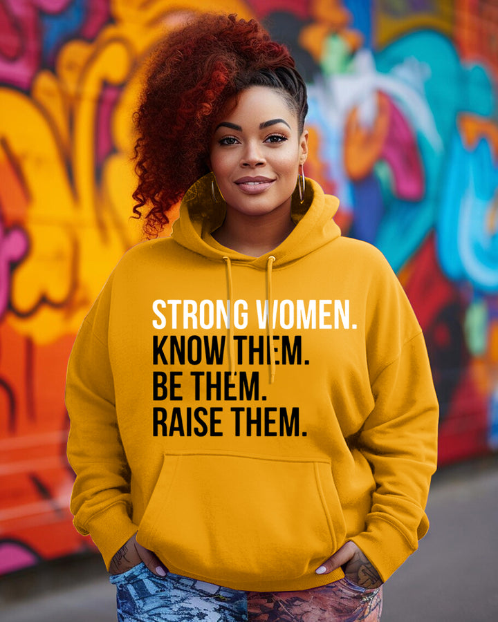 Strong Women Know Them Be Them Raise Them Long Sleeve Hoodies