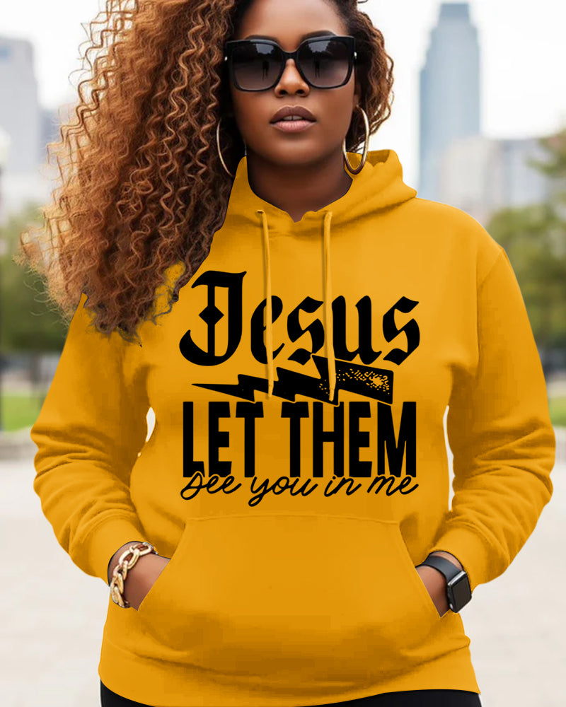 Jesus Let Them See You In Me Print Long-sleeved Hoodies