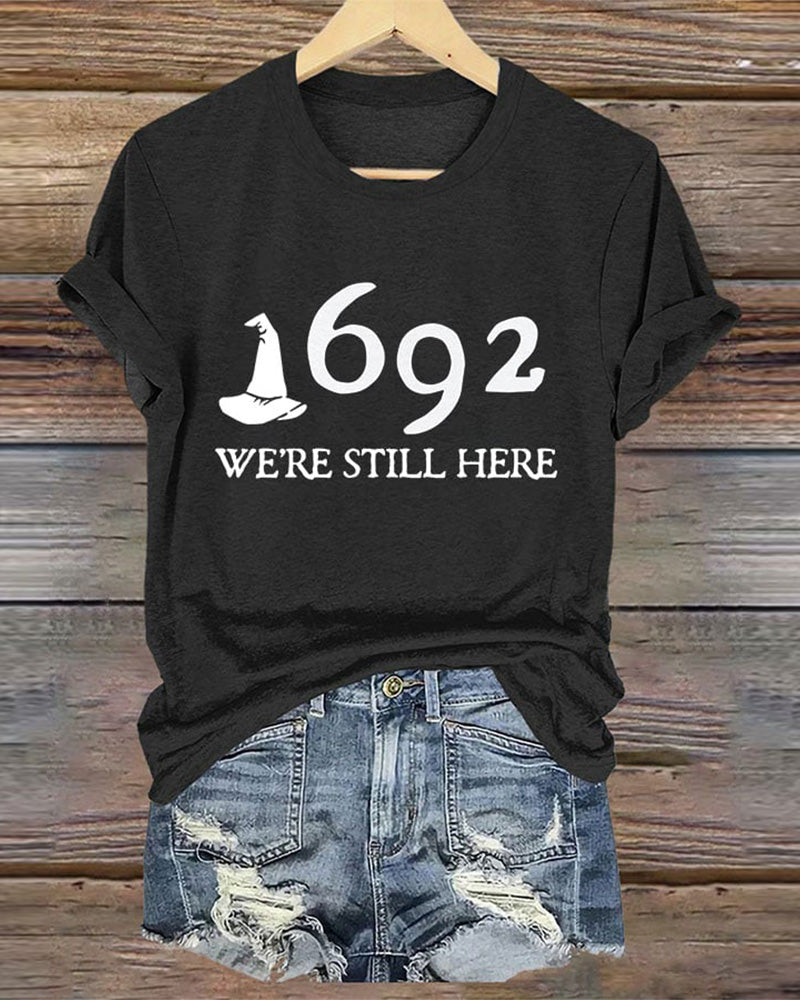 Women's 1692 Salem Witch We're Still Here Print T-Shirt