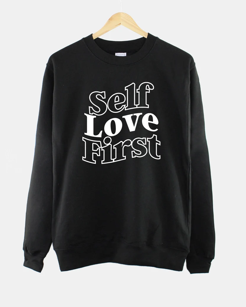 Self Love First Print Crewneck Long Sleeve Sweatshirt