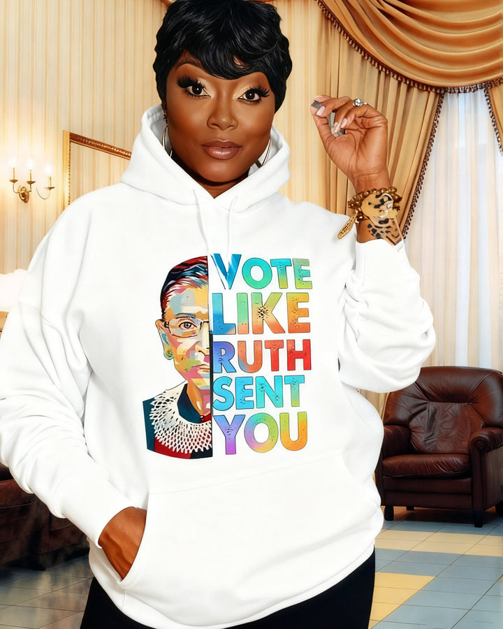 Vote Like Ruth Sent You Long-sleeved Hoodies