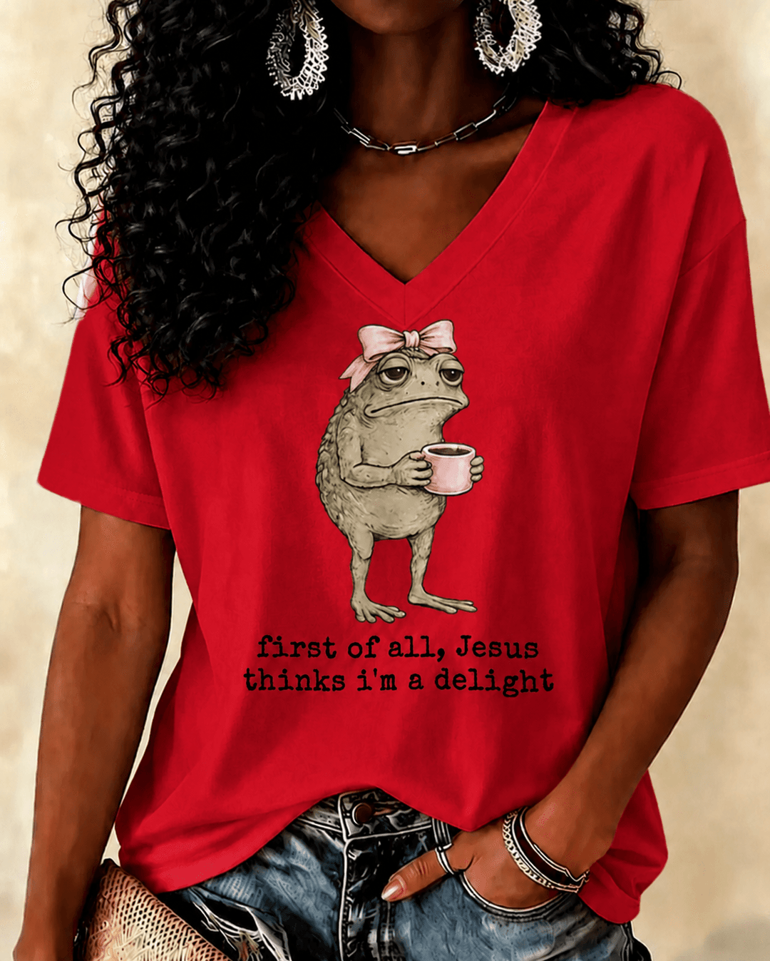 100% Cotton First Of All Jesus Thinks I'm A Delight V Neck Short Sleeve Tshirt