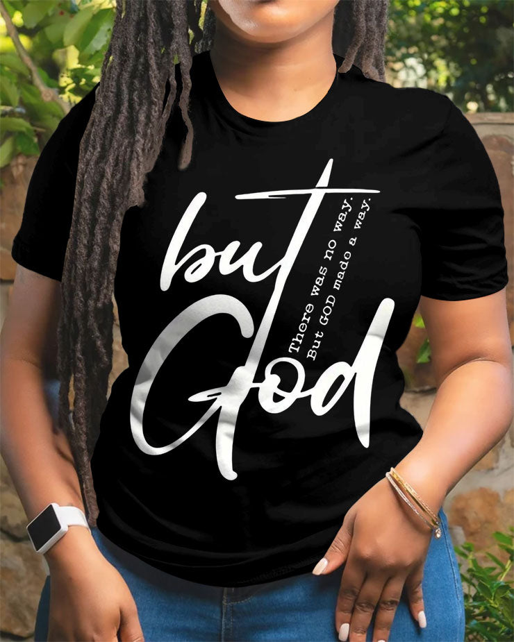 100% Cotton There Was No Way But God Made A Way Today Crew Neck Short Sleeve Tshirt