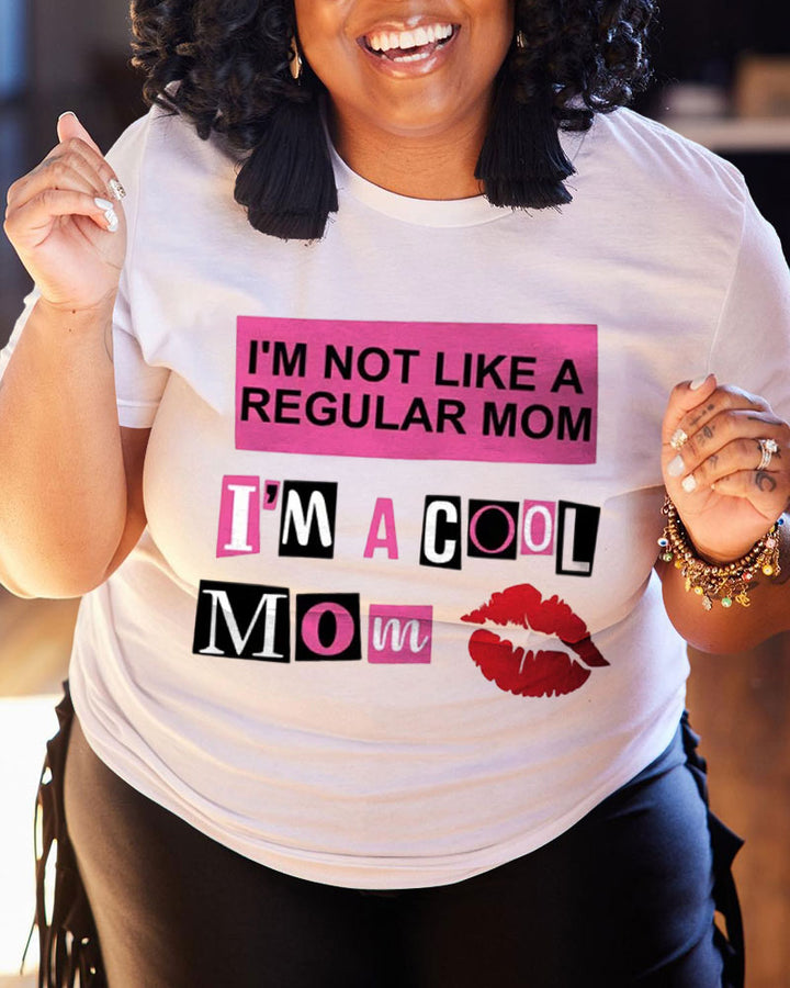 100% Cotton Women's Crewneck I'm Not Like A Regular Mom I'm A Cool Mom Short Sleeve Tshirt-Gift for Mom, Mother's Day Gift