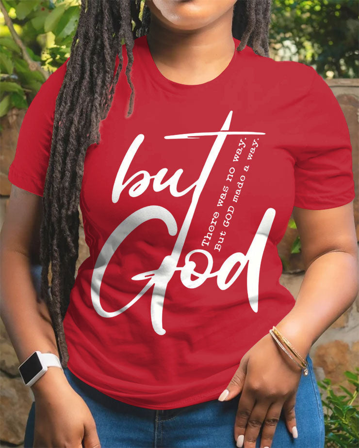 100% Cotton There Was No Way But God Made A Way Today Crew Neck Short Sleeve Tshirt