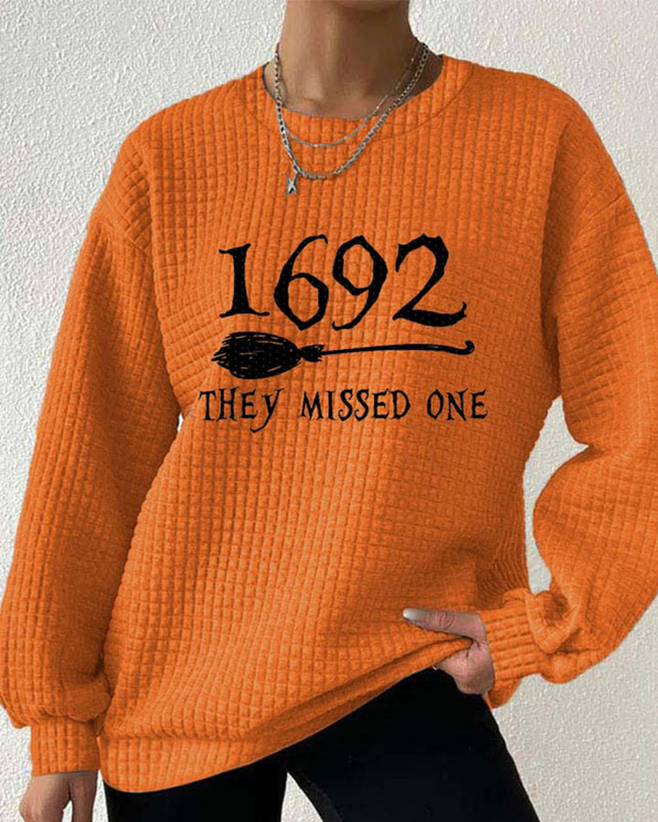 Women's 1692 They Missed One Salem Witch Print Waffle Sweatshirt