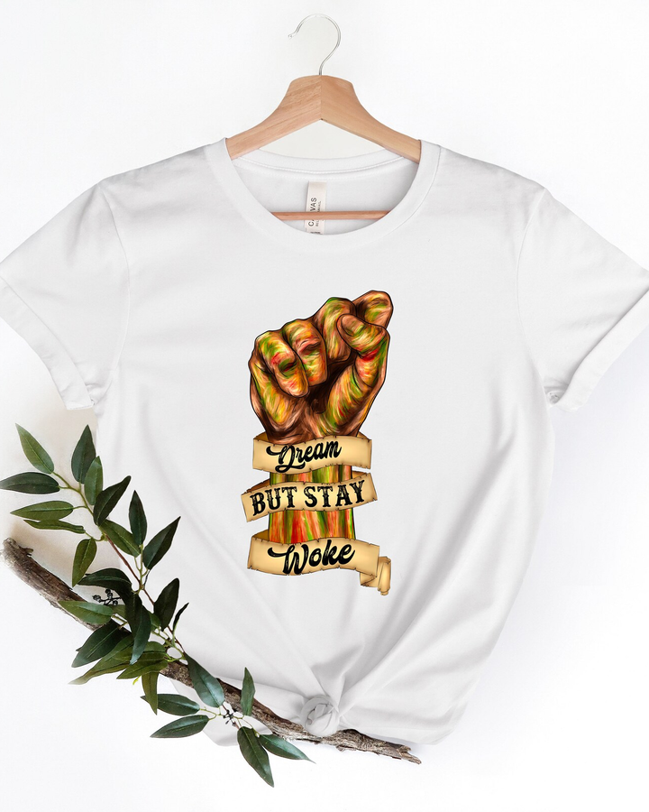 100% Cotton Dream But Stay Woke Juneteenth Crew Neck Short Sleeve Tshirt