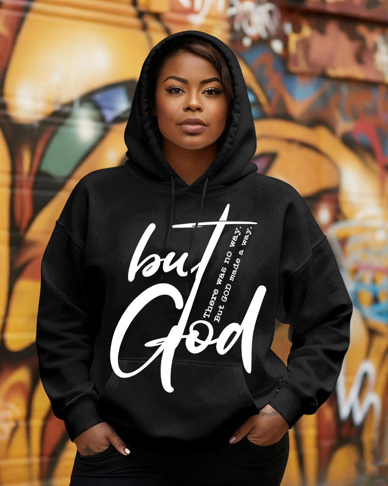 There Was No Way But God Made A Way Long Sleeve Hoodies