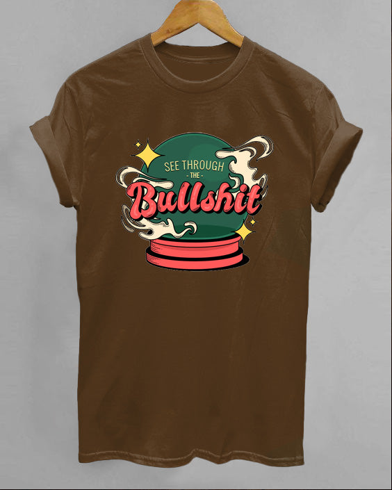 See Through The  Bullshit Short Sleeve Cotton T-Shirt