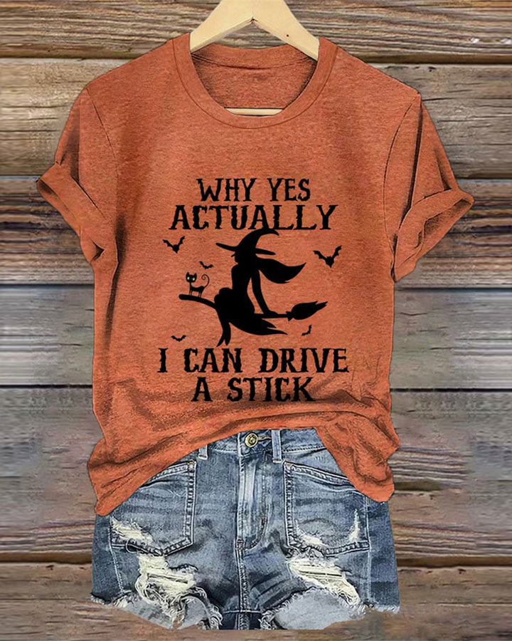 Why Yes Actually I Can Drive A Stick Round Neck Halloween T-Shirt
