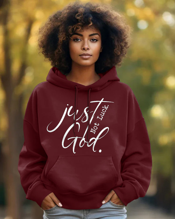 Just God not luck Long-sleeved Hoodies