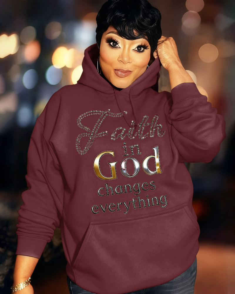 Faith In God Change Everything Long-sleeved Hoodies
