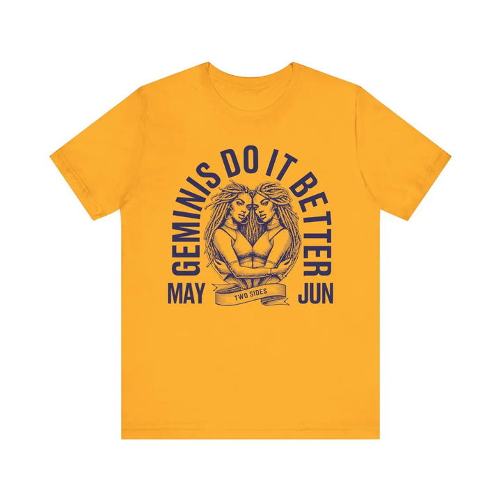 Geminis Do It Better Crew Neck Short Sleeve Cotton T-Shirt