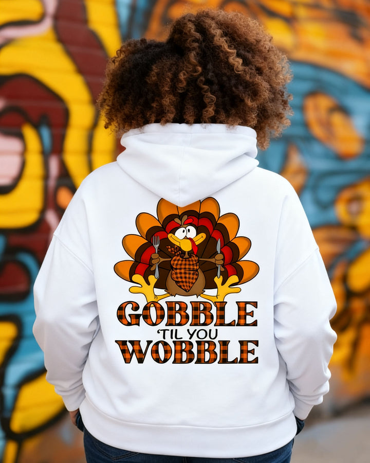 Gobble Til You Wobble Long-sleeved Hoodies