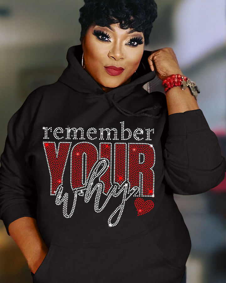 Remember Your Why Long Sleeve Hoodies