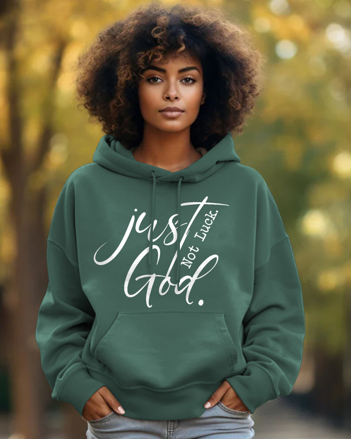 Just God not luck Long-sleeved Hoodies