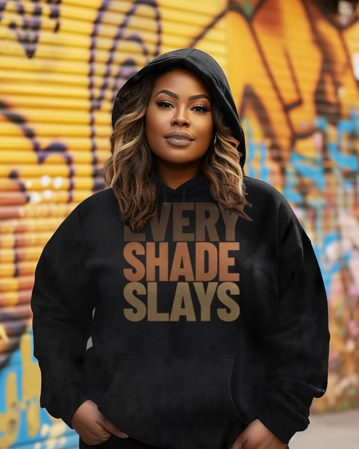 Every Shade Slays Long Sleeves Hoodie