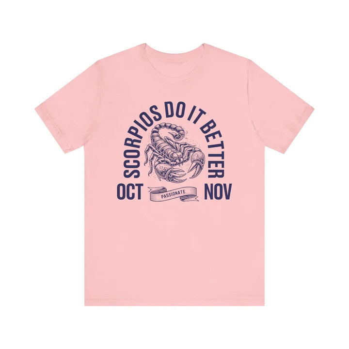 Scorpios Do It Better Crew Neck Short Sleeve Cotton T-Shirt