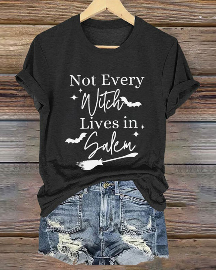 "Not Every Witch Lives in Salem" Round Neck Halloween T-Shirt