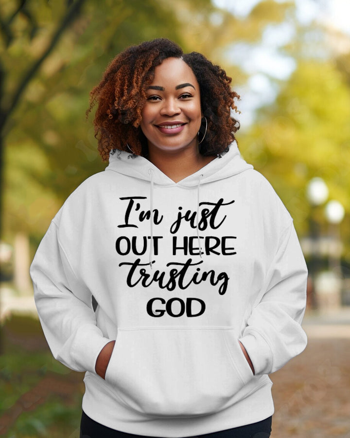 I'm Just Out Here Trusting God Long-sleeved Hoodie