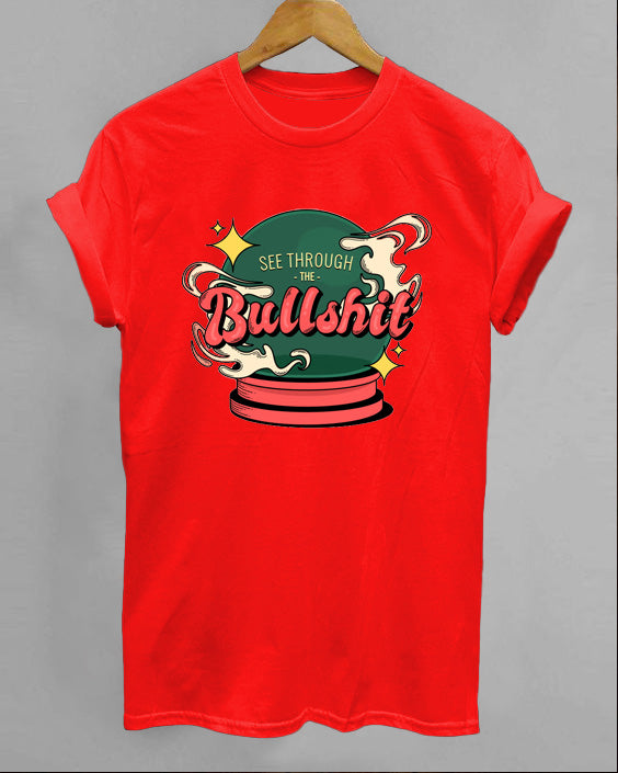 See Through The  Bullshit Short Sleeve Cotton T-Shirt