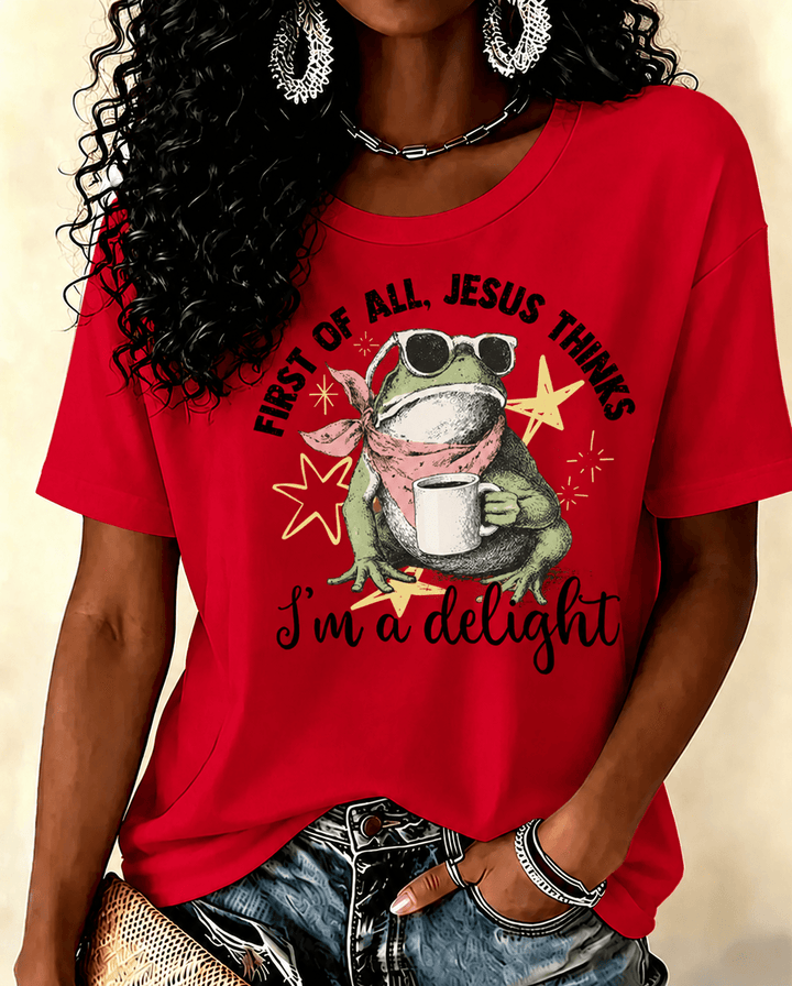 100% Cotton Jesus Thinks I'm a Delight Crew Neck Short Sleeve Tshirt