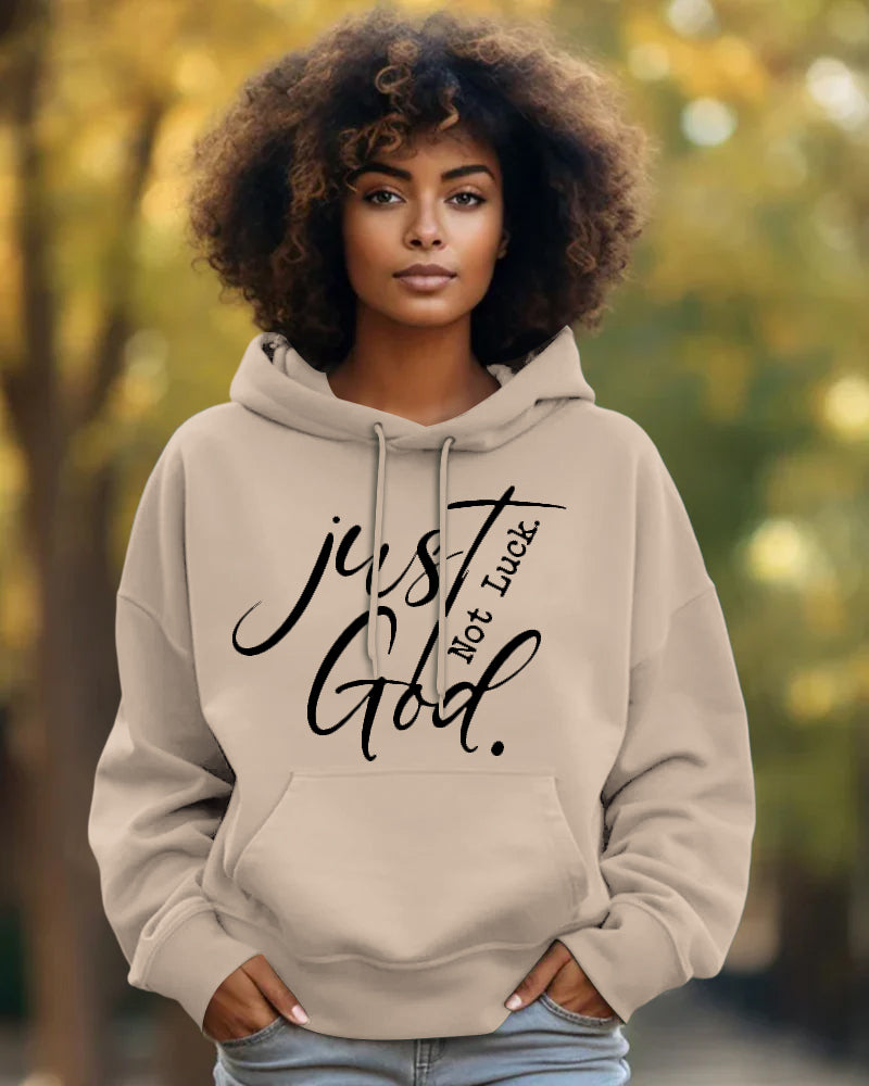 Just God not luck Long-sleeved Hoodies