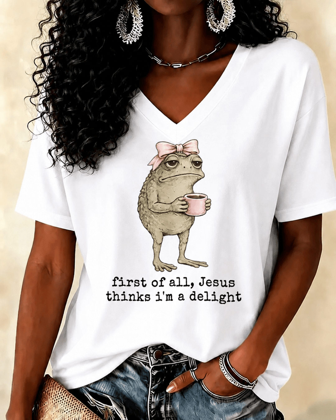100% Cotton First Of All Jesus Thinks I'm A Delight V Neck Short Sleeve Tshirt