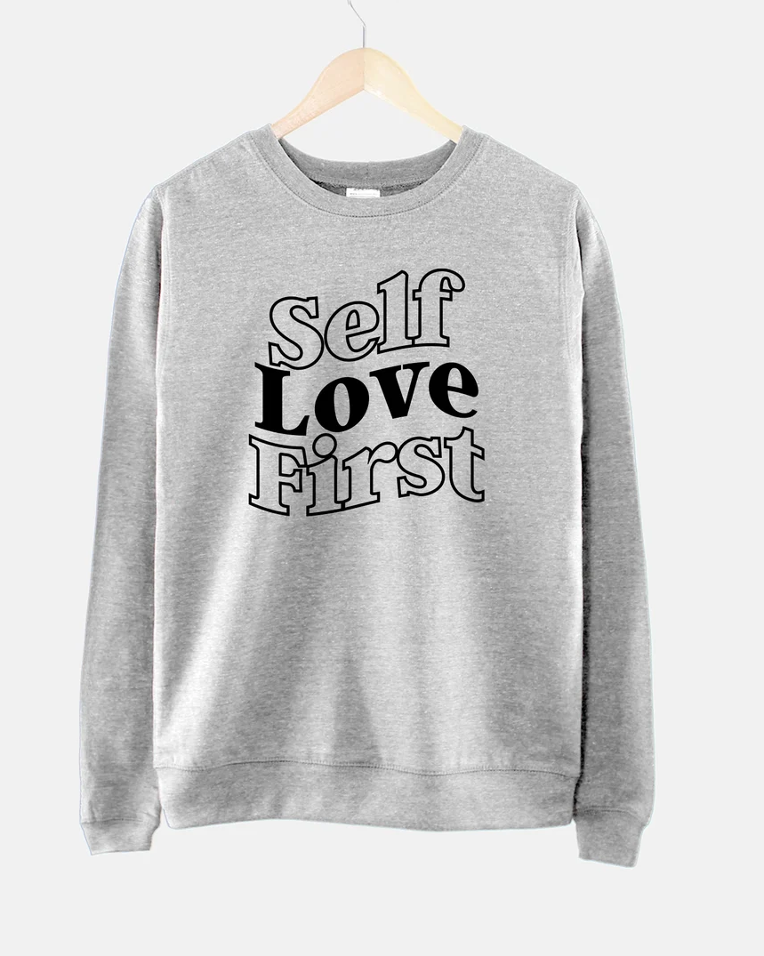 Self Love First Print Crewneck Long Sleeve Sweatshirt